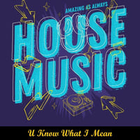 My Precious House - U Know What I Mean... by DJ Oldleg