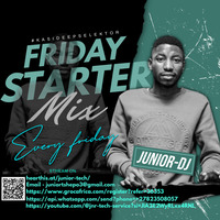 Junior - Friday Starter Mix by Junior Tshepho Thelele