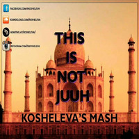 Hick's vs O.B. -This Is Not Juuh (Kosheleva's Mash) by DJ Rafael Kosheleva