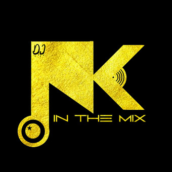 DJ NK IN THE MIX