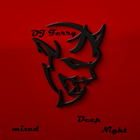 Deep Night by Dj Ferry