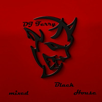 Black House by Dj Ferry