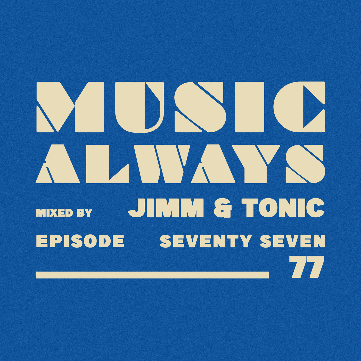 E77 Music Always x Jimm & Tonic