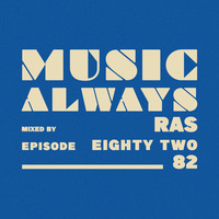 E82 Music Always x RAS by Music Always