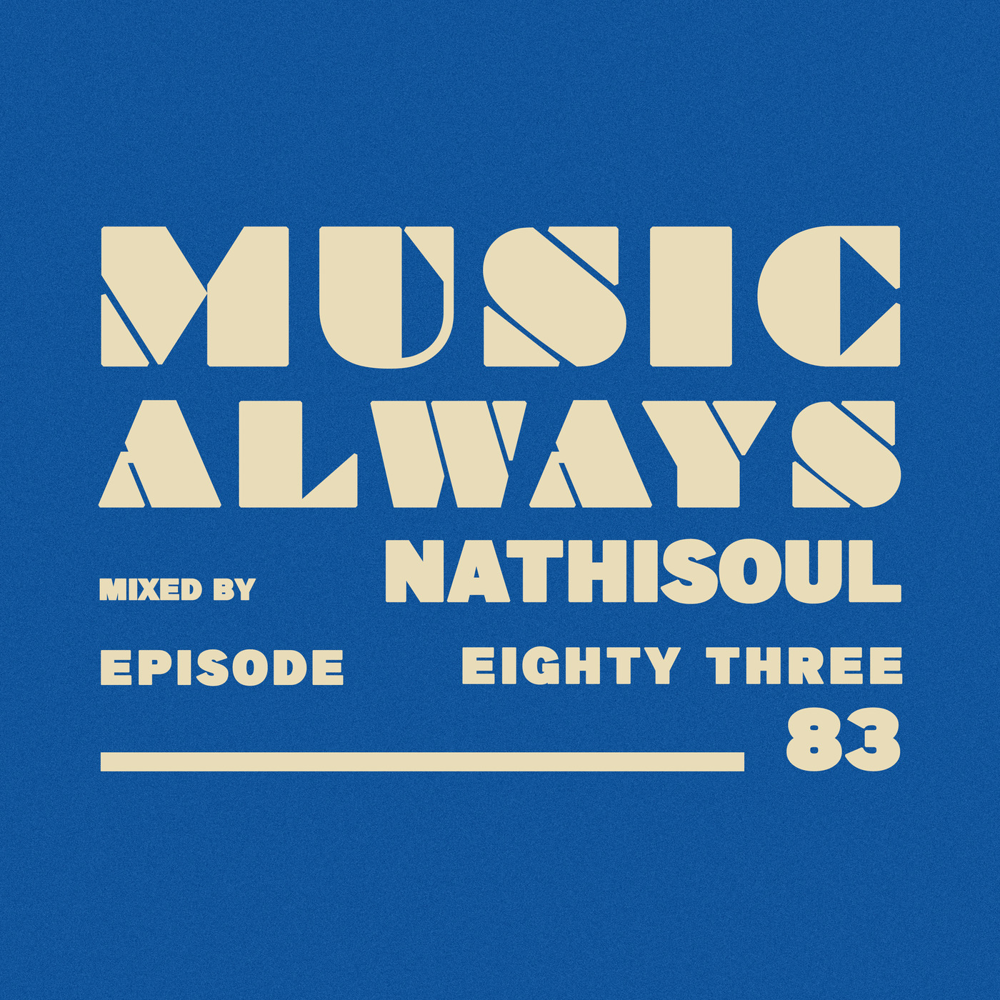 E83 Music Always x Nathisoul