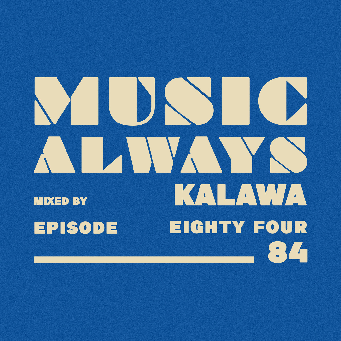 E84 Music Always x Kalawa