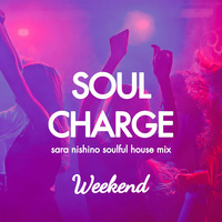 SOUL CHARGE Weekend - Sat 23 Apr 2022 by SOUL CHARGE