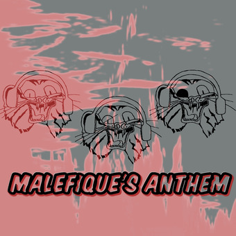 Malefique's Anthem
