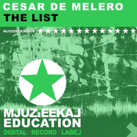 Cesar de Melero The List Original mix by Cesar de Melero Pro-Zak Trax