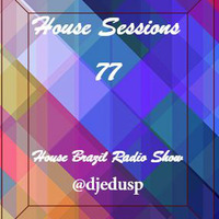 House Sessions 77 by Edu Santos
