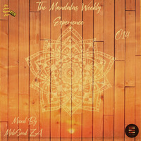 The Mandalas Weekly Experience 014 Mixed By MoloSoul ZA .mp3 by The Hard Knocks Tape