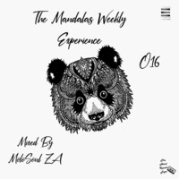 The Mandalas Weekly Experience 017 Mixed By MoloSoul ZA.mp3 by The Hard Knocks Tape