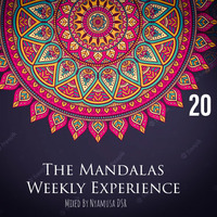 The Mandalas Weekly Experience 020 Mixed By Nyamusa DSR by The Hard Knocks Tape