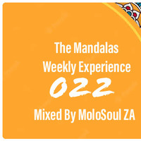 The Mandalas Weekly Experience 022 Mixed By MoloSoul ZA.mp3 by The Hard Knocks Tape