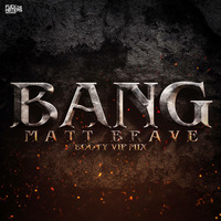 Matt Brave - The bang! (Booty Mix 'VIP Edition') by pumpingland