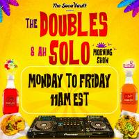 The Doubles &amp; Ah Solo Morning Show (September 25, 2023) by The Soca Vault