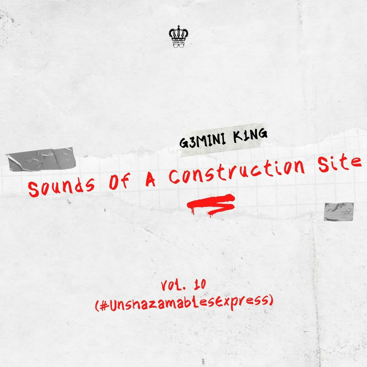 Sounds Of A Construction Site™ Vol. 10 (Mixed by G3MINI K1NG) [Strictly Bido Vega, Mankay, Tribesoul & Rowen]