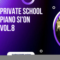 Private School Piano Si'On vol.8 by DJ GPas