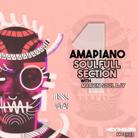 AMAPIANO SOULFULL SECTION (Yumbs, Aymos, Kabza de small, Dj Maphorisa, Daliwonga) #1 With Marvin Soul Djy by Marvin Soul Djy