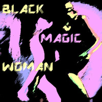 Aaron Loxx - Black Magic Woman (bootleg) by Aaron Loxx