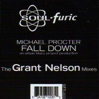 michael procter - fall down (grant nelson mixes - the deepness edit) by THE DEEPNESS