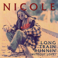 nicole - long train runnin (e-smoove mix - the deepness re-edit) by THE DEEPNESS