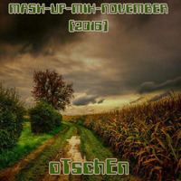 MASH-UP-MIX-NOVEMBER (2016) by oTschEn