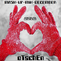 MASH-UP-MIX-DEZEMBER (2016) by oTschEn