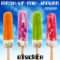 MASH-UP-MIX-JANUAR (2017) by oTschEn