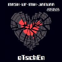 MASH-UP-MIX-JANUAR (2016) by oTschEn