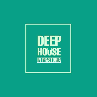 Deep House in Prætoria