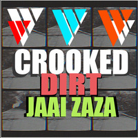 Crooked Dirt by Jaai Zaza