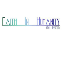 Faith in Humanity by BÄEN