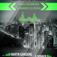 Martin Ganberg @ Beach Garden Summer Closing by D-Donner/Donnermusic/Clapside Records