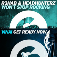 Headhunterz, R3hab vs VINAI - Get Rocking Ready Now (Giò Mashup)[FREE DOWNLOAD] by Gioele Dj