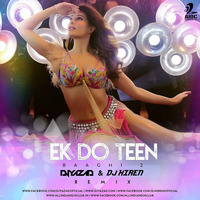 Ek Do Teen (Remix) - Baaghi 2 - DJ Yazad &amp; DJ Hiren by DJ HIREN