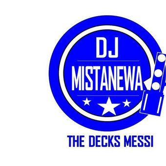 DJ MISTANEWA