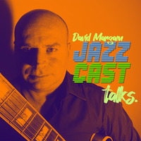  JAZZCAST #2 David Margam by Smooth Jazz Club