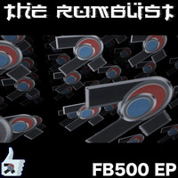 FB500 EP (FREE DOWNLOAD!) by The Rumblist