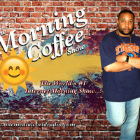 The Morning Coffee Show by One Media World Radio