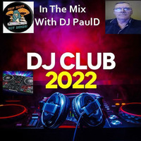 DJ CLUB 2022  LIVE With DJ PaulD Disco Tech by DJ CLUB  2022