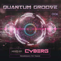 Quantum Groove 006 by Cyberg