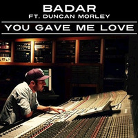 Badar ft. Duncan Morley - You Gave Me Love (Simone Bresciani Radio Mix) by Simone Bresciani
