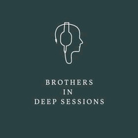 Brothers in Deep 1 by Brothers in deep Sessions