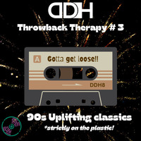DDH8 - Throwback Therapy 3 - Gotta get loose! (vinyl mix) by DDH (Darren Hall)