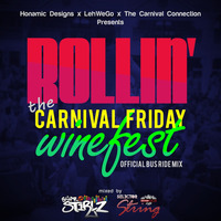 Rollin'...the Carnival Friday Winefest [official bus ride mix] (mixed by SuprStirlz & Selector String) by SuprStirlz