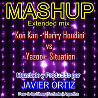 Harry Houdini - Kon Kan  VS Situation  Yazoo - MASHUP Extended Mix 2022 -Javier Ortiz by Javier Ortiz