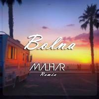 Bolna (Malhar Remix) by Malhar