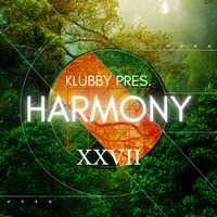 Klubby presents Harmony Part 27 (Live Mixed) by Klubby