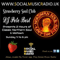 DJ Pete Best Strawberry Soul Club 24/04/2024 by Social Music Radio Rewind Page